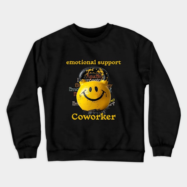 Emotional Support Coworker Crewneck Sweatshirt by dreamlab